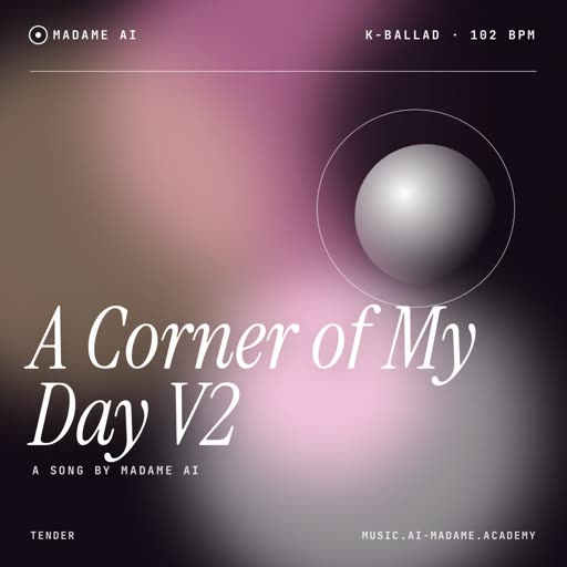 A Corner of My Day V2 — free k-ballad music cover