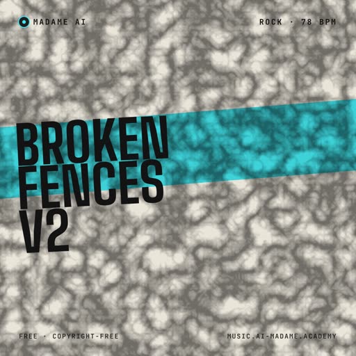 Broken Fences V2 — free rock music cover