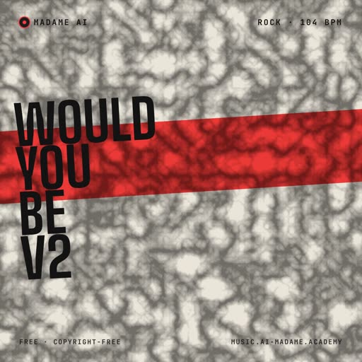 Would You Be V2 — free rock music cover